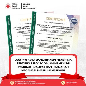 UDD PMI Kota Banjarmasin Menerima Sertifikat ISO/IEC dalam Memenuhi Standar Kualitas Dan Keamanan Informasi Sistem Manajemen